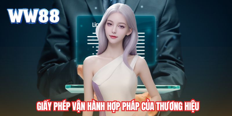 Giấy phép vận hành hợp pháp của thương hiệu
